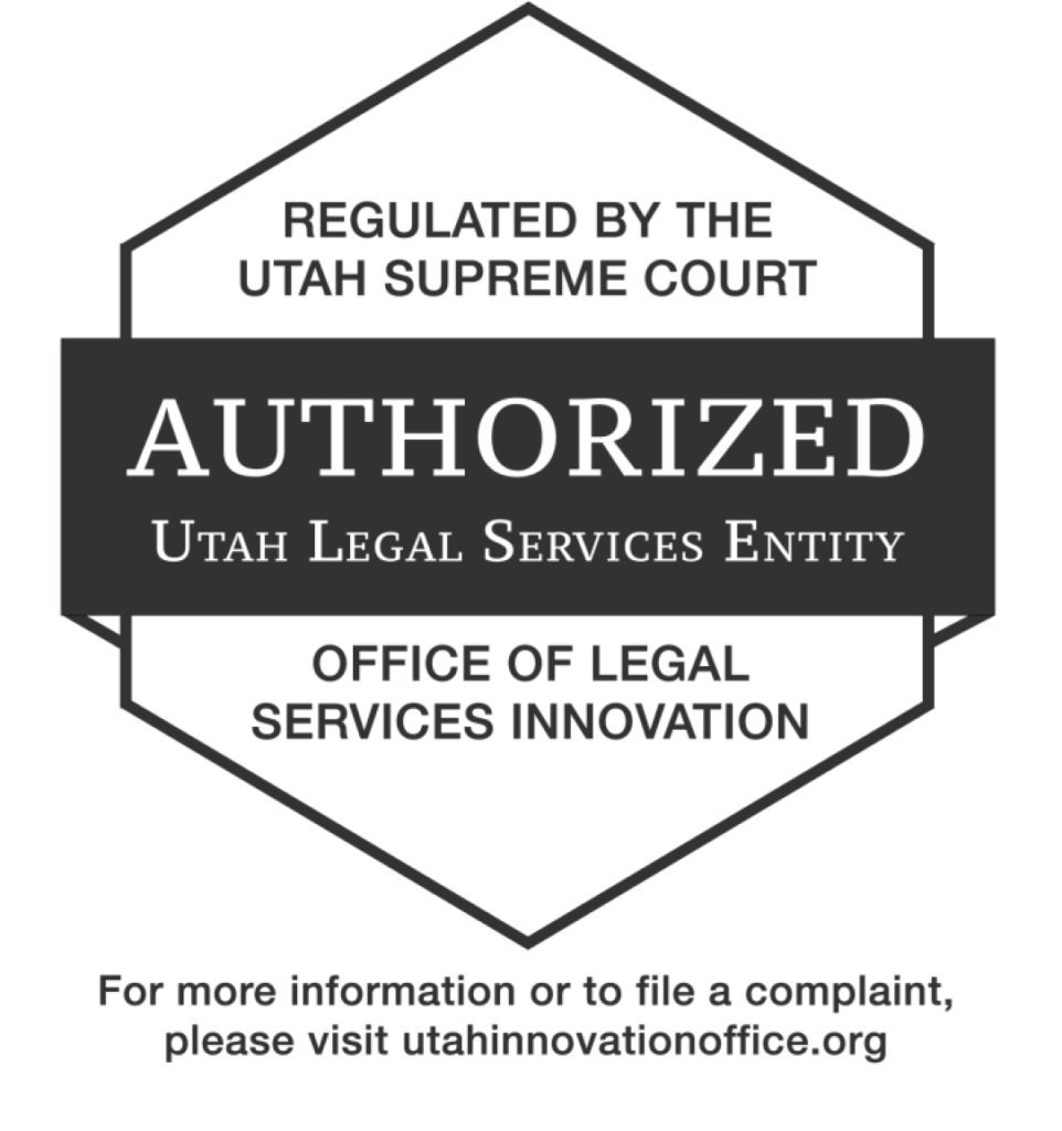 Regulated by The Utah Supreme Court Authorized Utah Legal Services Entity Office of Legal Services Innovation